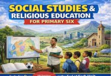 Primary Six Social Studies & Religious Education Book (SSRE): Complete Summary Notes, Questions & Answers with Over 80 Exam-Focused Questions per Unit and Questions are set to 100.