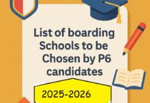 LIST OF BOARDING SCHOOLS TO BE CHOSEN BY P6 CANDIDATES. List of boarding schools to be chosen byP6 candidates