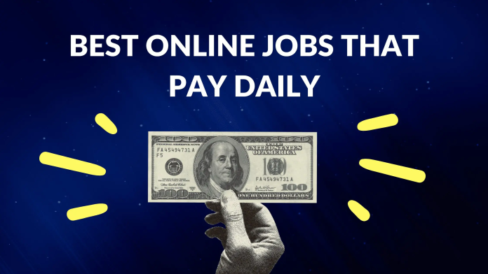 TOP 10 ONLINE JOBS THAT PAY DAILY