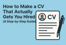 ๐ How to Write a CV That Gets You Hired Fast (Step-by-Step Guide)
