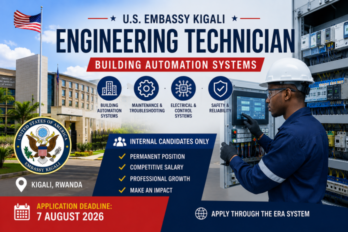 Engineering Technician (Building Automation Systems) Jobs at U.S. Embassy Kigali 2026 | Internal Recruitment – Apply Before August 7 Engineering Technician (Building Automation Systems) Jobs at U.S. Embassy Kigali 2026 | Internal Recruitment – Apply Before August 7