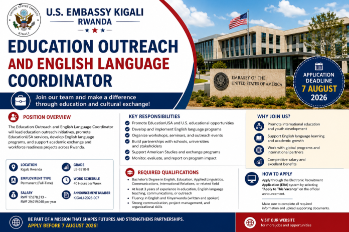 Education Outreach and English Language Coordinator Job at U.S. Embassy Kigali 2026 | Apply by 7 August Education Outreach and English Language Coordinator Job at U.S. Embassy Kigali 2026 | Apply by 7 August